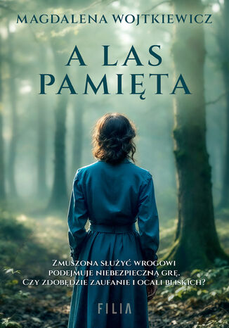 A las pamięta Magdalena Wojtkiewicz A las pamięta Magdalena Wojtkiewicz