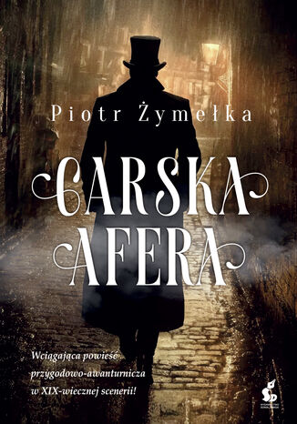 Carska afera Piotr Żymełka