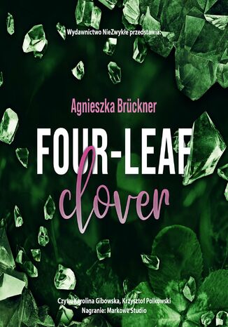 Four-Leaf Clover Agnieszka Brückner Four-Leaf Clover Agnieszka Brückner