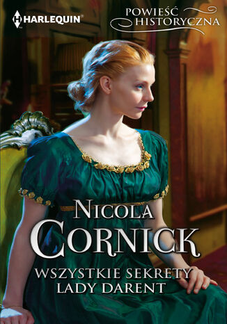 Wszystkie sekrety lady Darent Nicola Cornick Wszystkie sekrety lady Darent Nicola Cornick