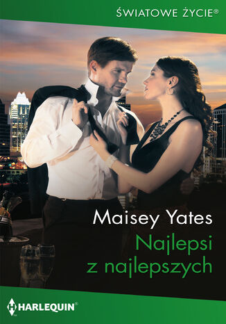 Najlepsi z najlepszych Maisey Yates Najlepsi z najlepszych Maisey Yates
