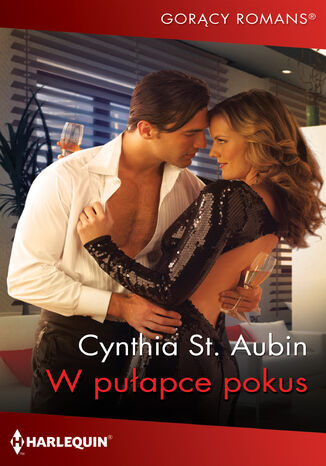W pułapce pokus Cynthia St. Aubin W pułapce pokus Cynthia St. Aubin