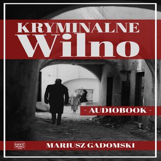 Kryminalne Wilno