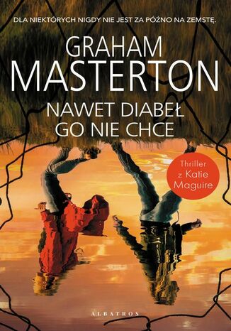 Nawet diabeł go nie chce. Katie Maguire. Tom 12 Graham Masterton