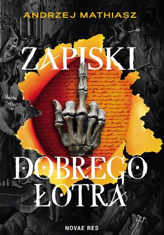 Zapiski Dobrego Łotra Andrzej Mathiasz Zapiski Dobrego Łotra Andrzej Mathiasz