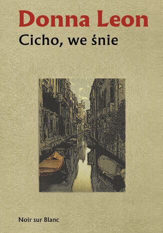 Cicho, we śnie Donn Leon Cicho, we śnie Donn Leon