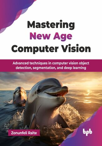 Okładka: Mastering New Age Computer Vision