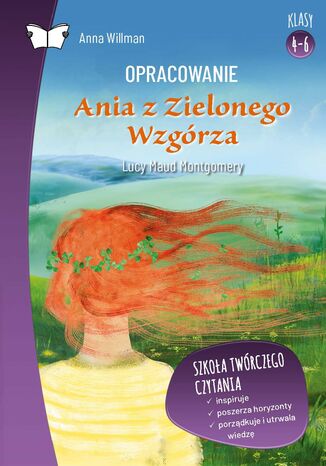 Opracowanie lektury "Ania z Zielonego Wzgórza" Lucy Maud Montgomery