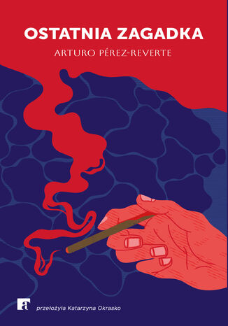 Ostatnia zagadka Arturo Pérez-Reverte