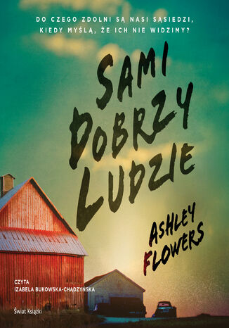 Sami dobrzy ludzie Ashley Flowers