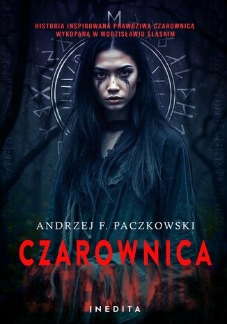 Czarownica. Tom 1 Andrzej F. Paczkowski Czarownica. Tom 1 Andrzej F. Paczkowski