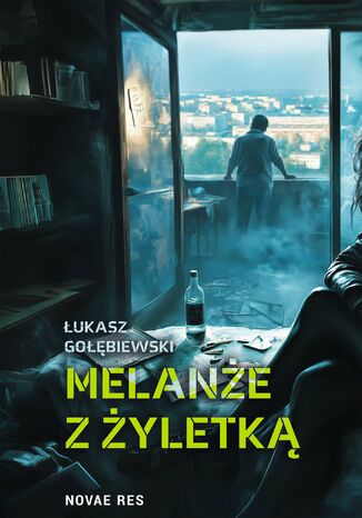 Melanże z żyletką Łukasz Gołębiewski Melanże z żyletką Łukasz Gołębiewski
