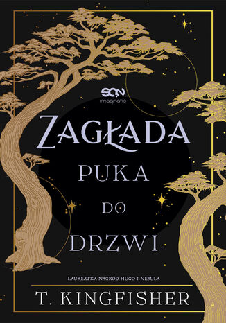 Zagłada puka do drzwi T. Kingfisher Zagłada puka do drzwi T. Kingfisher