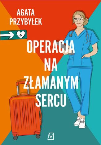 Operacja na zamanym sercu. Klinika Zamanych Serc. Tom 1 Agata Przybyek - okadka ksiki