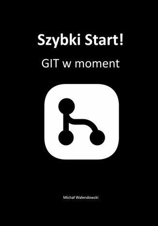 Okładka: Szybki Start! GIT w moment