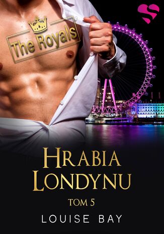 Hrabia Londynu. The Royals. Tom V Louise Bay Hrabia Londynu. The Royals. Tom V Louise Bay