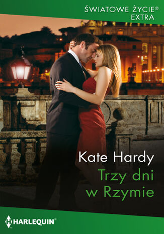 Trzy dni w Rzymie Kate Hardy Trzy dni w Rzymie Kate Hardy