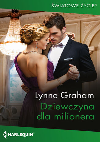 Dziewczyna dla milionera Lynne Graham Dziewczyna dla milionera Lynne Graham