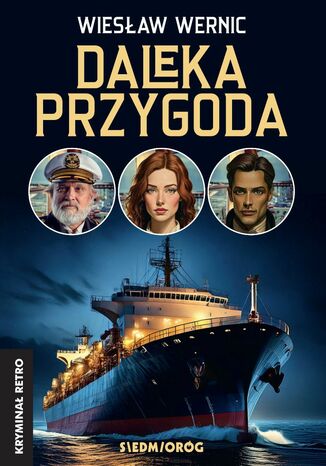 Daleka przygoda Wiesław Wernic