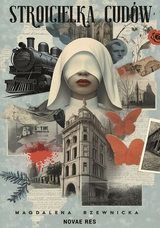 Stroicielka cudów Magdalena Rzewnicka Stroicielka cudów Magdalena Rzewnicka