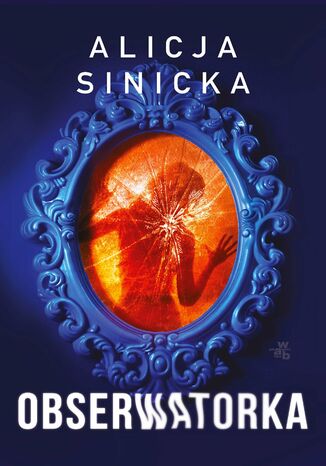 Obserwatorka Alicja Sinicka