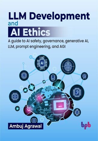 Okładka: LLM Development and AI Ethics