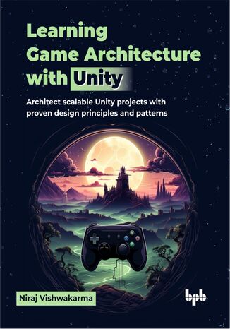 Okładka: Learning Game Architecture with Unity
