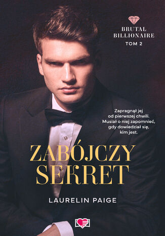 Zabójczy sekret. Brutal Billionaire Laurelin Paige Zabójczy sekret. Brutal Billionaire Laurelin Paige