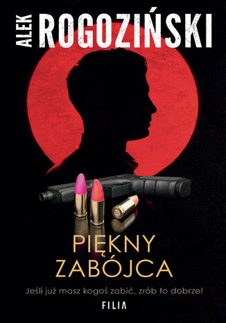 Piękny zabójca Alek Rogoziński