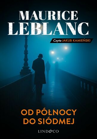 Od północy do siódmej Maurice Leblanc