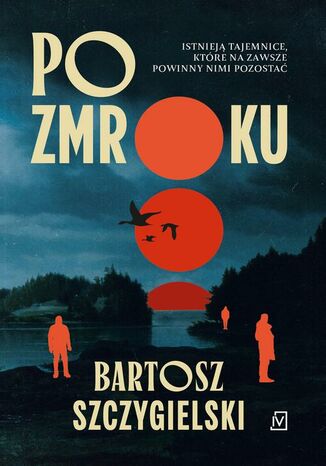 Po zmroku Bartosz Szczygielski