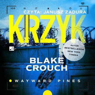 Wayward Pines (#3). Krzyk