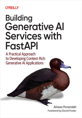 Okładka: Building Generative AI Services with FastAPI. A Practical Approach to Developing Context-Rich Generative AI Applications