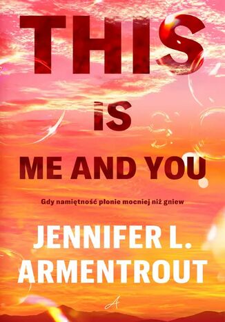 This is me and you. Frigid. Tom 2 Jennifer L. Armentrout This is me and you. Frigid. Tom 2 Jennifer L. Armentrout