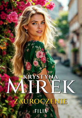 Zauroczenie Krystyna Mirek Zauroczenie Krystyna Mirek
