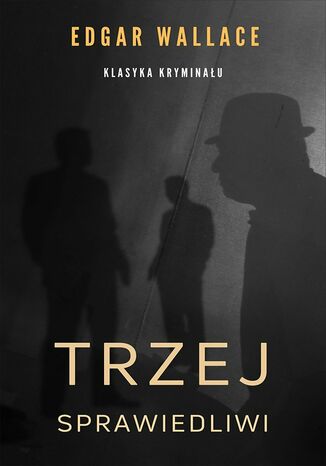 Trzej sprawiedliwi Edgar Wallace