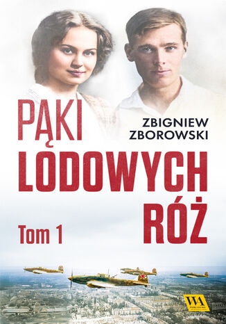 Pąki lodowych róż. Tom pierwszy