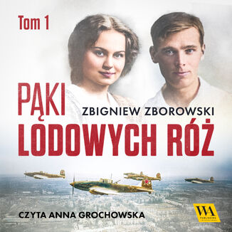 Pąki lodowych róż. Tom pierwszy