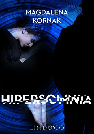 Hipersomnia. Tom 2. Prokurator Amelia Magdalena Kornak Hipersomnia. Tom 2. Prokurator Amelia Magdalena Kornak