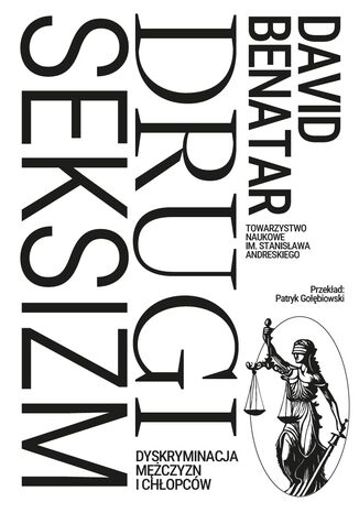 Drugi seksizm. Dyskryminacja mężczyzn i chłopców