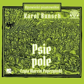 Powieści piastowskie (#11). Psie Pole