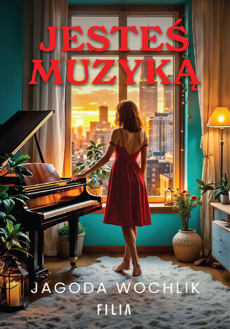 Jesteś muzyką Jagoda Wochlik Jesteś muzyką Jagoda Wochlik