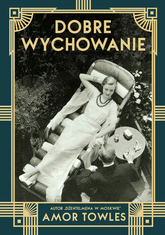 Dobre wychowanie (2021) Amor Towles