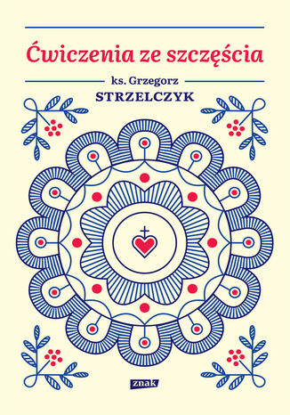 Ćwiczenia ze szczęścia