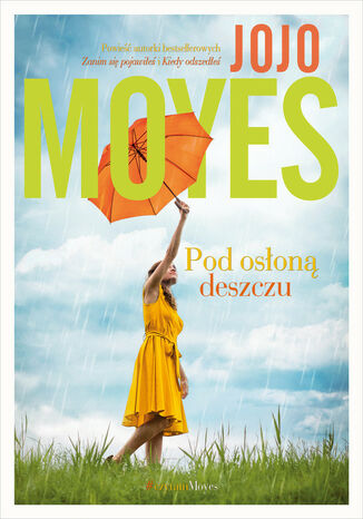 Pod osłoną deszczu Jojo Moyes