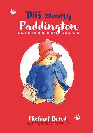 Miś zwany Paddington Michael Bond
