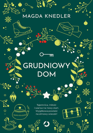 Grudniowy dom Magda Knedler Grudniowy dom Magda Knedler