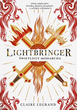 Lightbringer. Świetlisty monarcha Claire Legrand Lightbringer. Świetlisty monarcha Claire Legrand