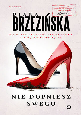 Nie dopniesz swego Diana Brzezińska Nie dopniesz swego Diana Brzezińska