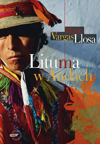Lituma w Andach Mario Vargas Llosa Lituma w Andach Mario Vargas Llosa